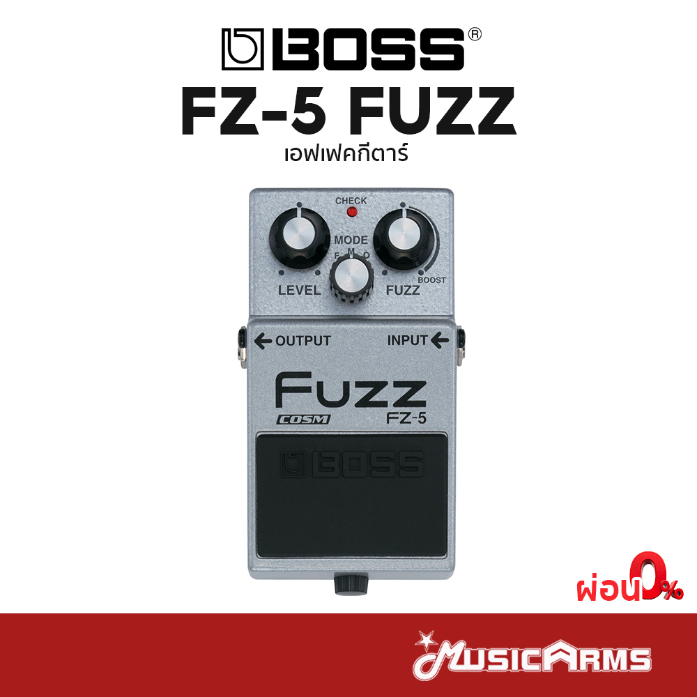 Boss FZ-5 Fuzz เอฟเฟค Boss FZ-5 Fuzz เอฟเฟคกีตาร์ Music Arms