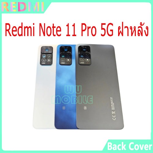 ใหม่ ฝาครอบแบตเตอรี่ด้านหลัง Redmi Note 11 Pro 5G 2201116Sg battery back cover Redmi Note11Pro 5G