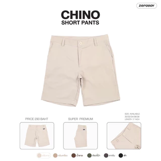 ZEROBOY- CHINO SHORT PANTS กางเกงชิโนขาสั้น
