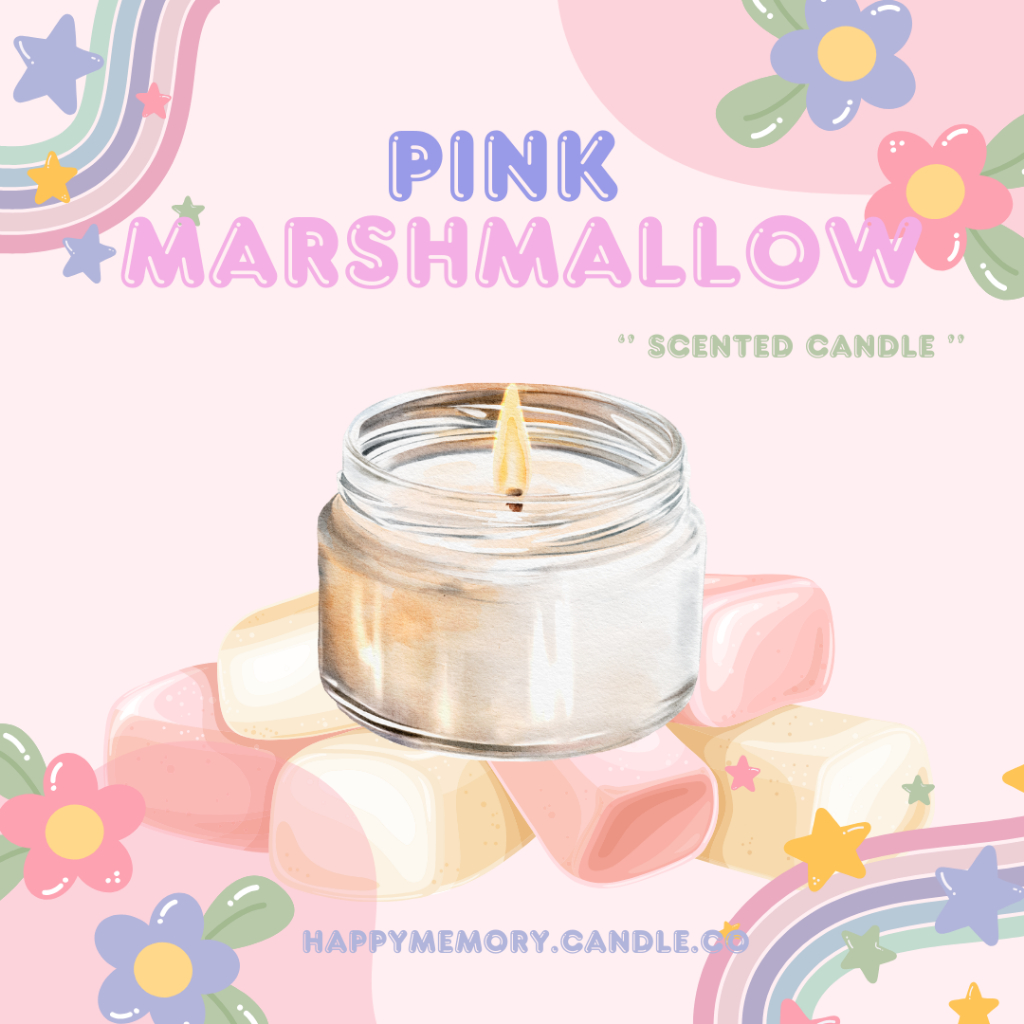 กลิ่นใหม่ เทียนหอม (กลิ่น Pink marshmallow) เทียนหอมไขถั่วเหลือง 100%