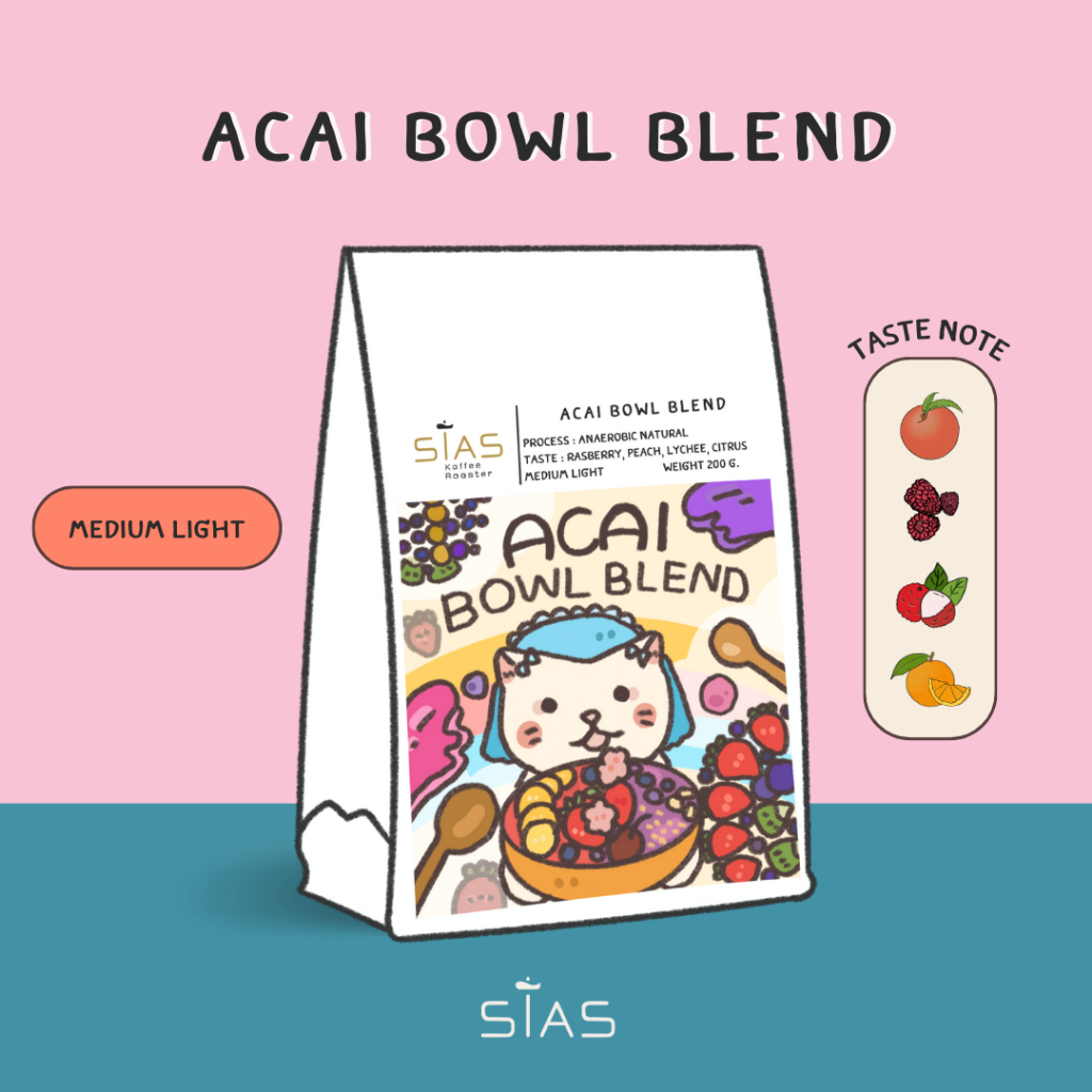 เมล็ดกาแฟคั่ว Acai Bowl Blend By Sias koffee Roaster
