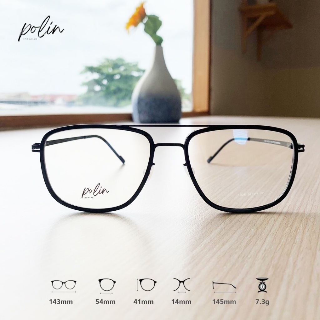 Polin 1005 กรอบแว่นน้ำหนัก เบาทน ไร้สกรู ทรงสวยหรู
