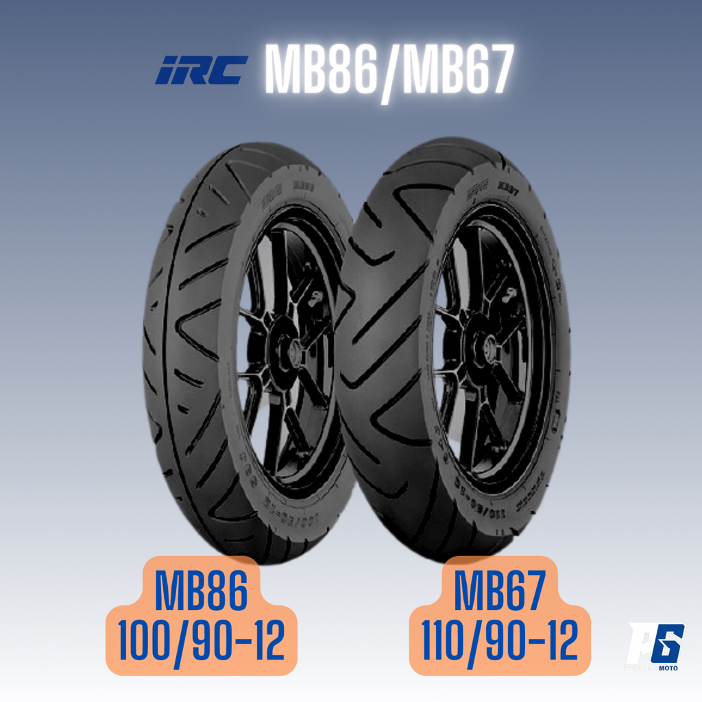ยางนอก IRC  ขอบ 12 เบอร์ 100/90-12 และ 110/90-12 ลาย MB86 และ MB67