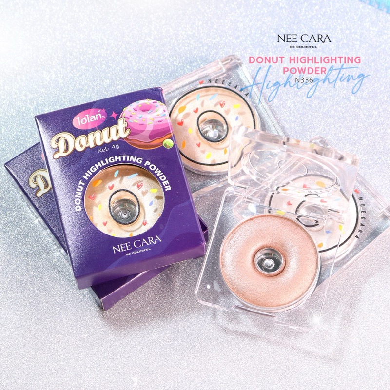 ไฮไลท์ Nee Cara Donut Highlighting ไฮไลท์เตอร์ ไฮไลท์ดั้ง หน้าฉ่ำ หน้าเงา ออร่า ฉ่ำวาว N336