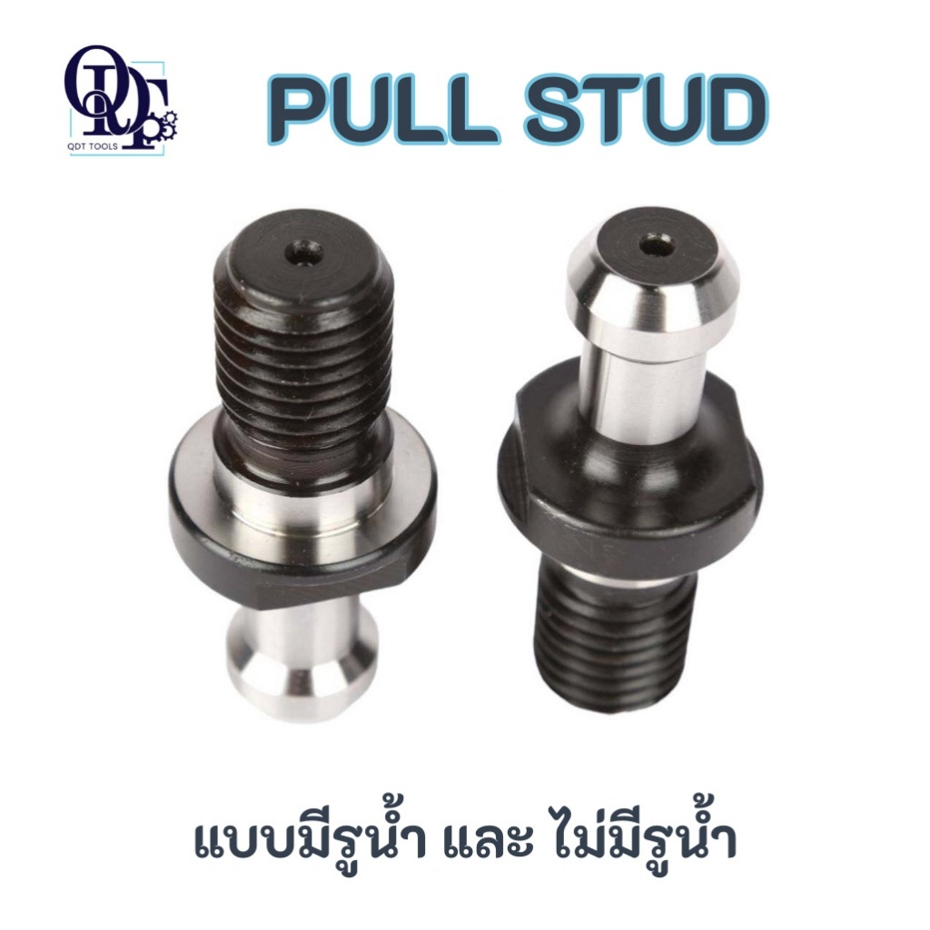 Q พูลสตัด Pull Studs >> BT30 BT40 BT50
