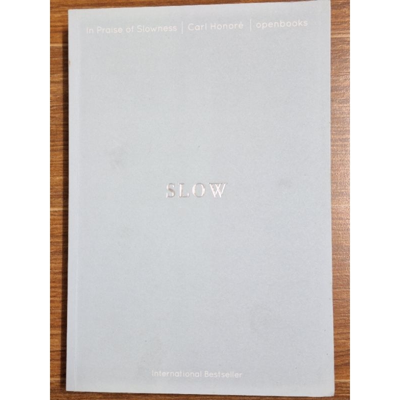 In Praise of Slowness : เร็วไม่ว่า ช้าให้เป็น