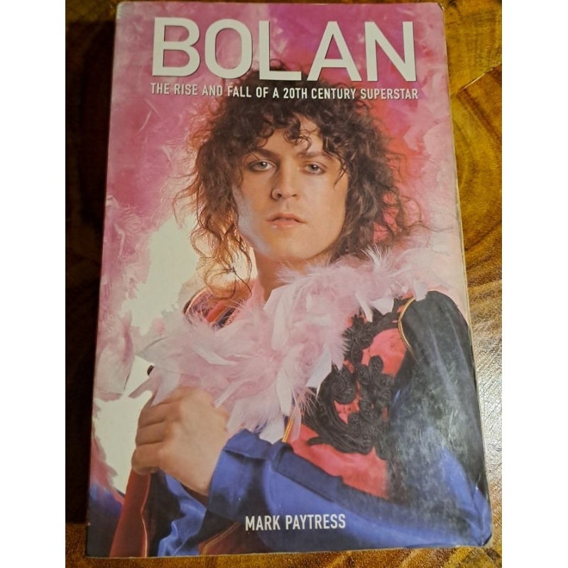 Mark Paytress: Bolan-The Rise and Fall of a 20th Century Superstar (Omnibus Press, 2002) Second hand