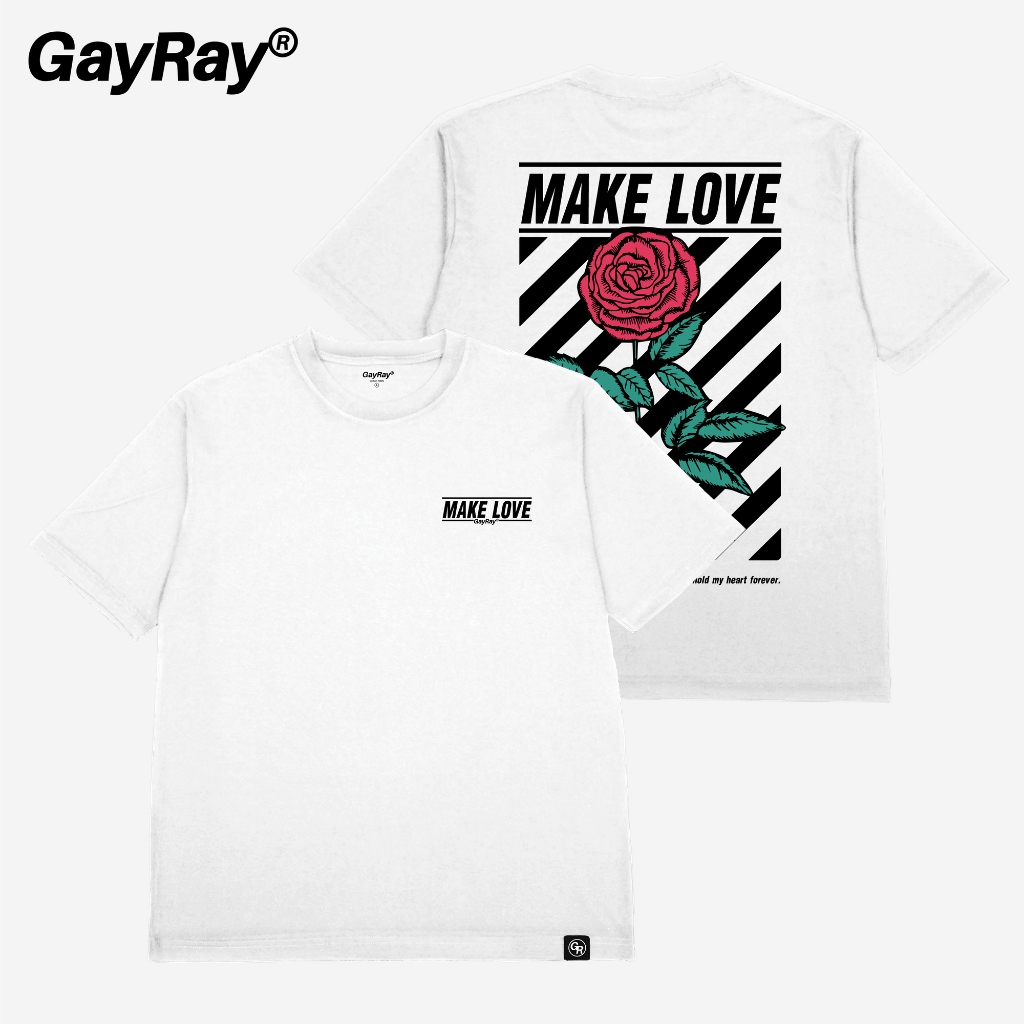 GayRay ⎰MAKELOVE.⎱  เสื้อยืดโอเวอร์ไซส์ Cotton 100% นุ่่ม ใส่สบาย