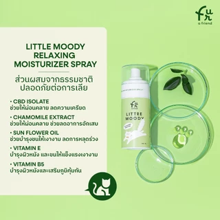 Fur a friend : Little Moody Relaxing Moisturizer Spray สเปรย์บำรุงขนและคลายเครียดสำหรับแมว พร้อมส่ง