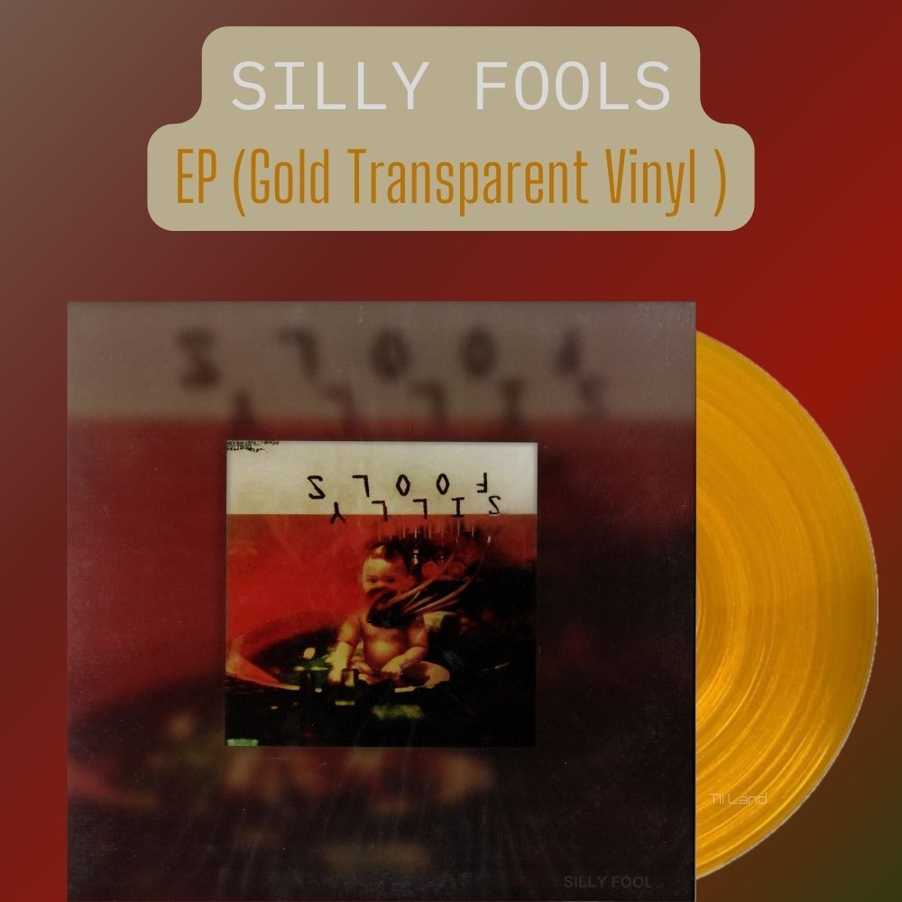 แผ่นเสียง Silly Fools อัลบั้ม EP (แผ่นใสสีทอง) (ใหม่/ซีล) 2021