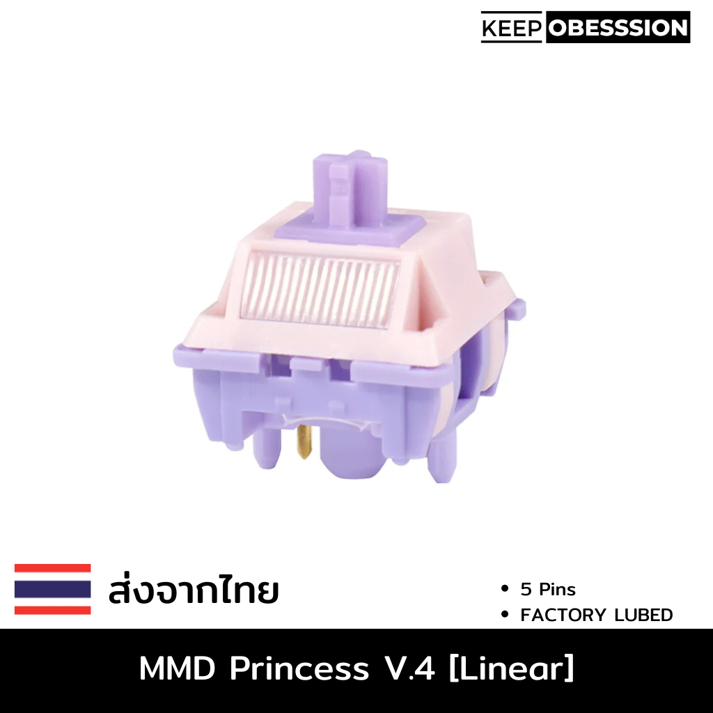 MDD Princess [Linear] V.4 Mechanical Switch Pre-Lubed สวิตช์ 10 ตัว