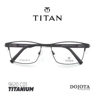 กรอบแว่นตาไทเทเนี่ยม  ทรงเหลี่ยม TITAN รุ่น 9620 C01 น้ำหนักเบา