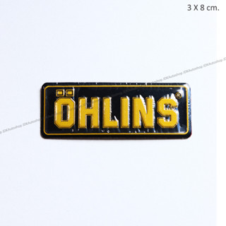 เพลท ติดท่อ ลาย OHLINS ขนาด 3 x 8 cm. แต่งท่อ แต่งรถ ทนความร้อน มอเตอร์ไซค์ บิ๊กไบค์ รถแข่ง รถซิ่ง