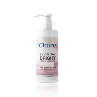 Claire Everyday Bright Body Serum แคลร์ เอเวอรี่เดย์ ไบรท์ บอดี้ เซรั่ม บำรุงผิวกาย 100ml.