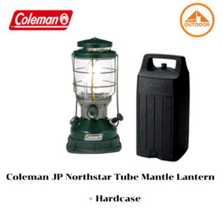 Coleman JP Northstar Tube Mantle Lantern + Hard case ตะเกียงน้ำมันพร้อมเคส