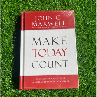 [หนังสือมือ 2  ปกแข็ง สภาพเยี่ยม] Make Today Count: The Secret of Your Success Is Determined by Your Daily Agenda