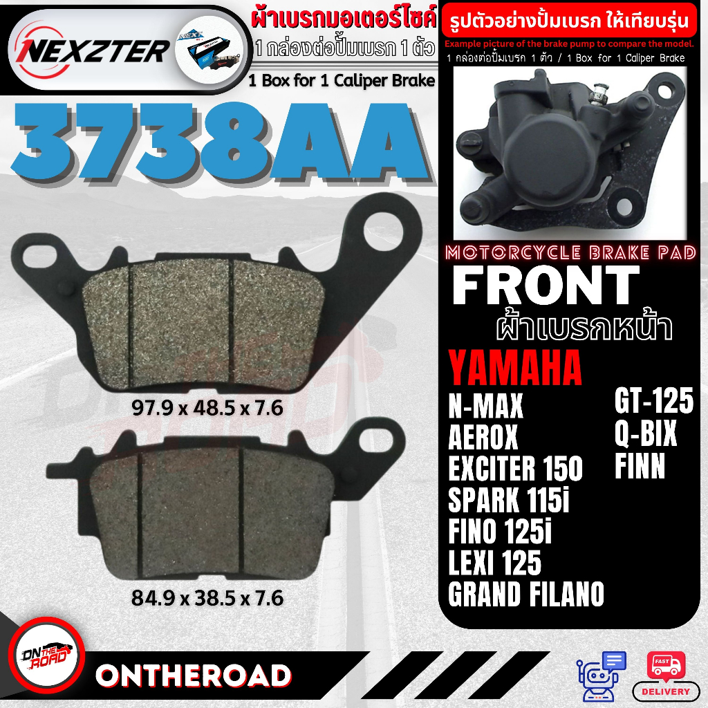 3738AA NEXZTER ผ้าเบรคหน้า Nmax ,Aerox ,Grand filano ,Lexi ,Qbix ,Fino ,Gt125  ,Spark115i ,Finn ,Exciter ,Fazzio ,PG1