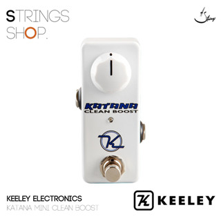 เอฟเฟคกีตาร์ Keeley Katana Mini Clean Boost Pedal - White (Kkatmini)