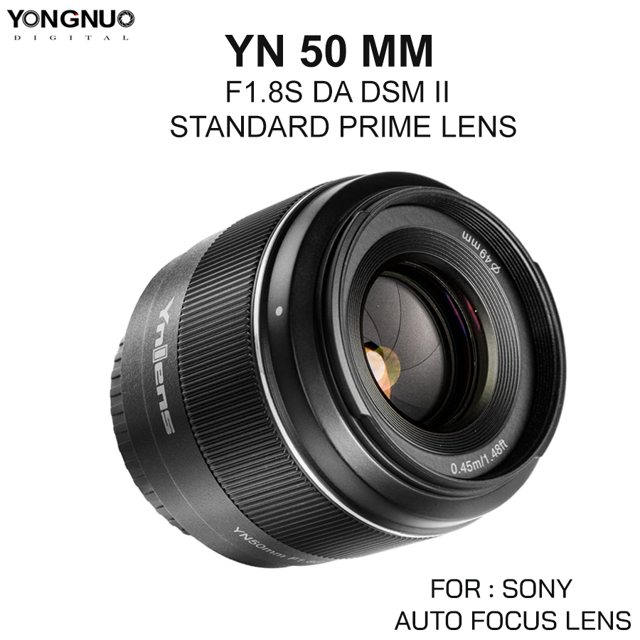 Yongnuo 50mm F1.8S DA DSM II เลนส์ ออโต้โฟกัส สำหรับกล้อง Sony Mirrorless ได้ทุกรุ่น ( YN 50 MM )