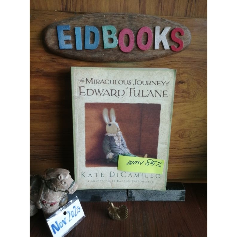 A5-8/ the Miraculous Journey of Edward Tulane🧿เคท ดิคามิลโล/Kate Dicamillo, วรรณกรรม​เยาวชน​/มือสอง​