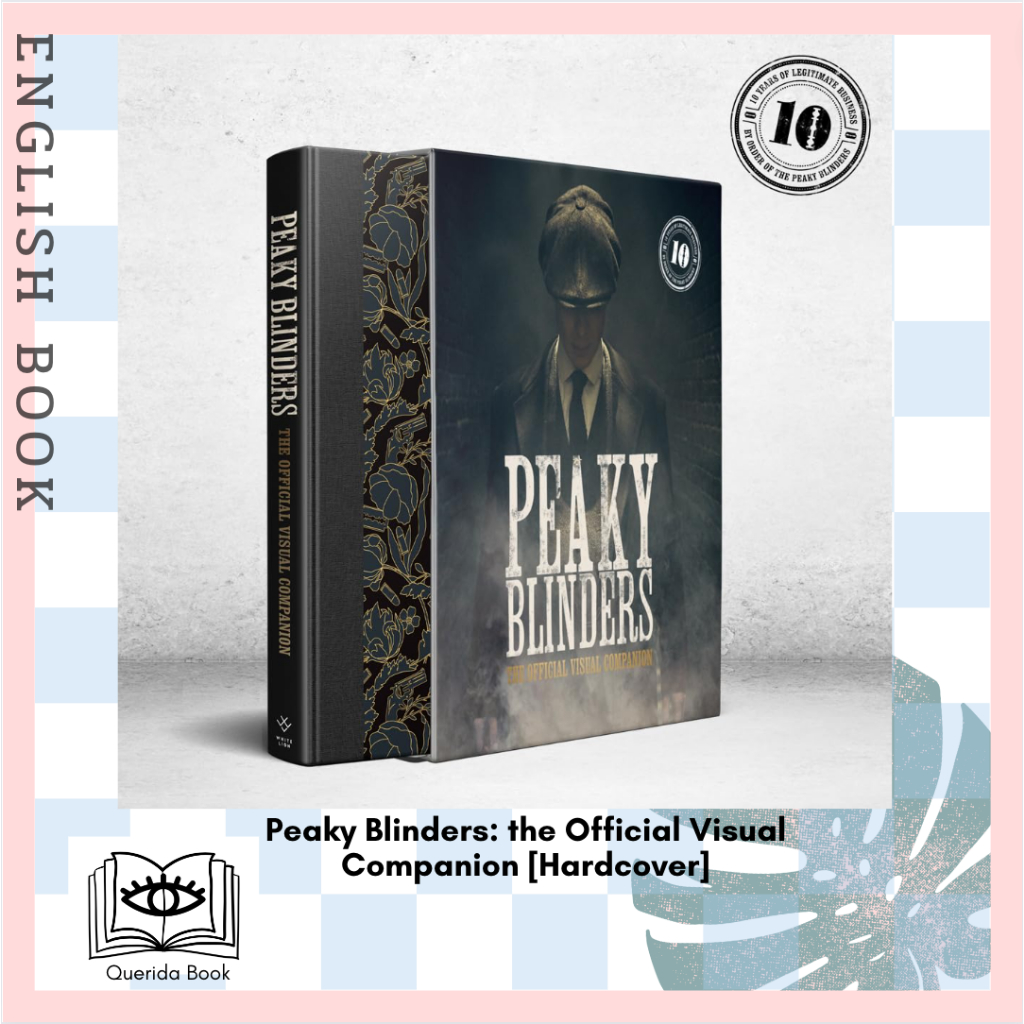หนังสือ Peaky Blinders the Official Visual Companion [Hardcover] by Jamie Glazebrook พีคกี้ ทอมมี่ เชลบี้ Cillian Murphy