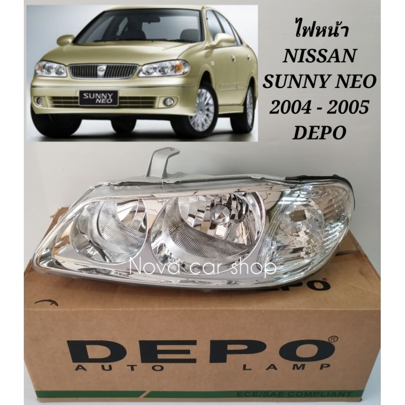 DEPO ไฟหน้า​ NISSAN​ SUNNY​ NEO​ 2004​ -​ 2005​