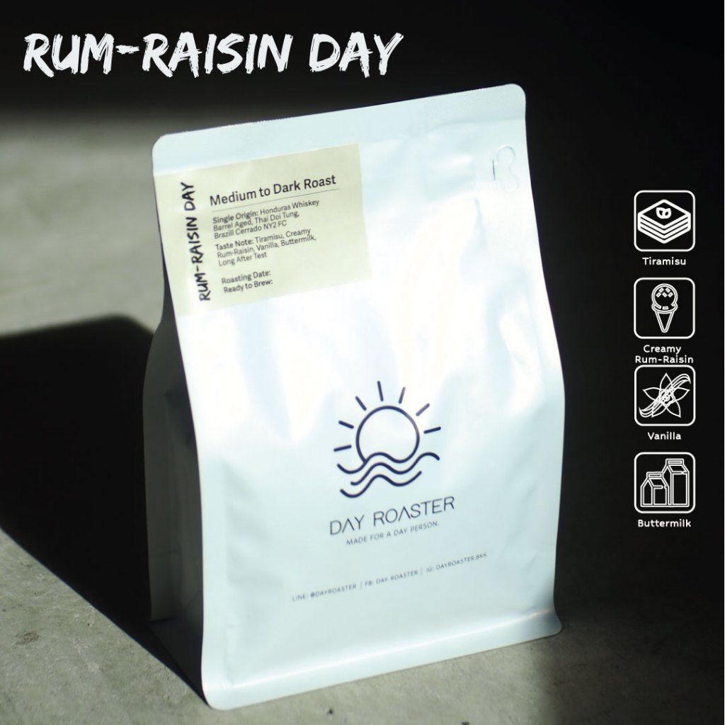 DAY ROASTER เมล็ดกาแฟ  RUM RAISIN DAY BLEND 200g  (คั่วระดับกลางถึงเข้ม)