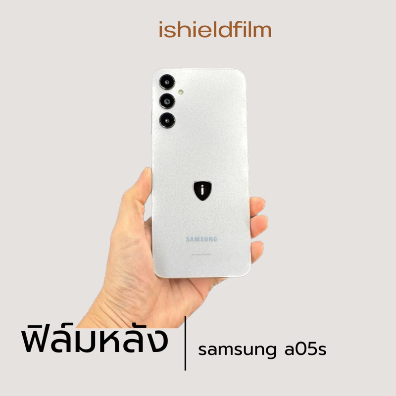 samsung a05s ฟิล์มกันรอยหลังเครื่อง ปกป้องทุกรอยขีดข่วน