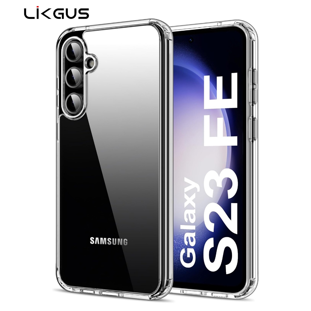 ✨LIKGUS เคส Samsung Galaxy S23 FE / S23FE / S23 / S23 Plus เคสใสกันกระแทก กันเลนส์กล้อง กันหน้าจอ