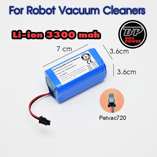 แบตเตอรี่สำหรับหุ่นยนต์ดูดฝุ่น และเครื่องดูดฝุ่นอัตโนมัติ Petvac720 Li-on 3300mah  14.8V(รุ่นอัพเกรด