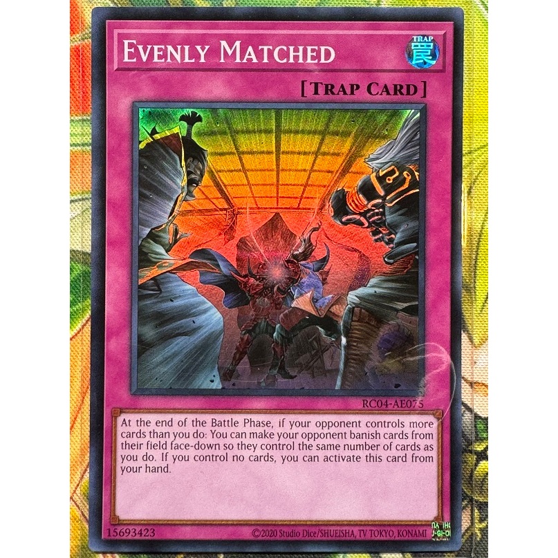 RC04-AE075 "Evenly Matched" - Super Rare