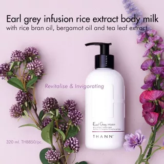 THANN Earl Grey Rice Extract Body Milk 320 ml. คืนความชุ่มชื้นสู่ผิวยาวนาน และความสดชื่นเบาสบาย