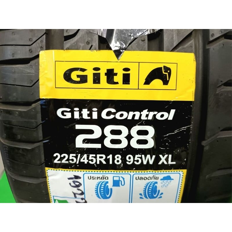 ยางใหม่ค้างปี 225/45R18 Giti Control 288 ผลิตปี 2022 ประกันบวม 1  ปี จุ๊บลม 2 ตัว ส่งฟรีมีเก็บปลายทาง