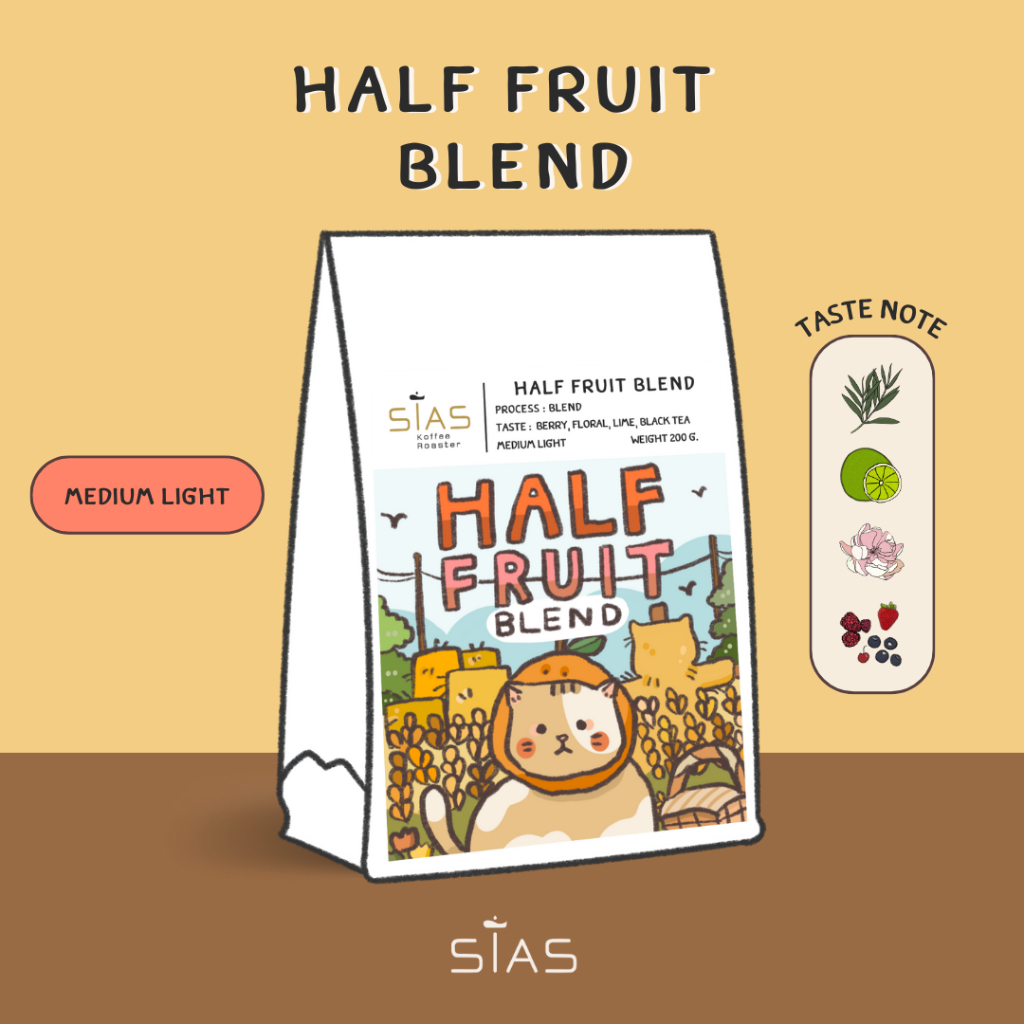 เมล็ดกาแฟคั่ว Half Fruit Blend By Sias Koffee Roaster