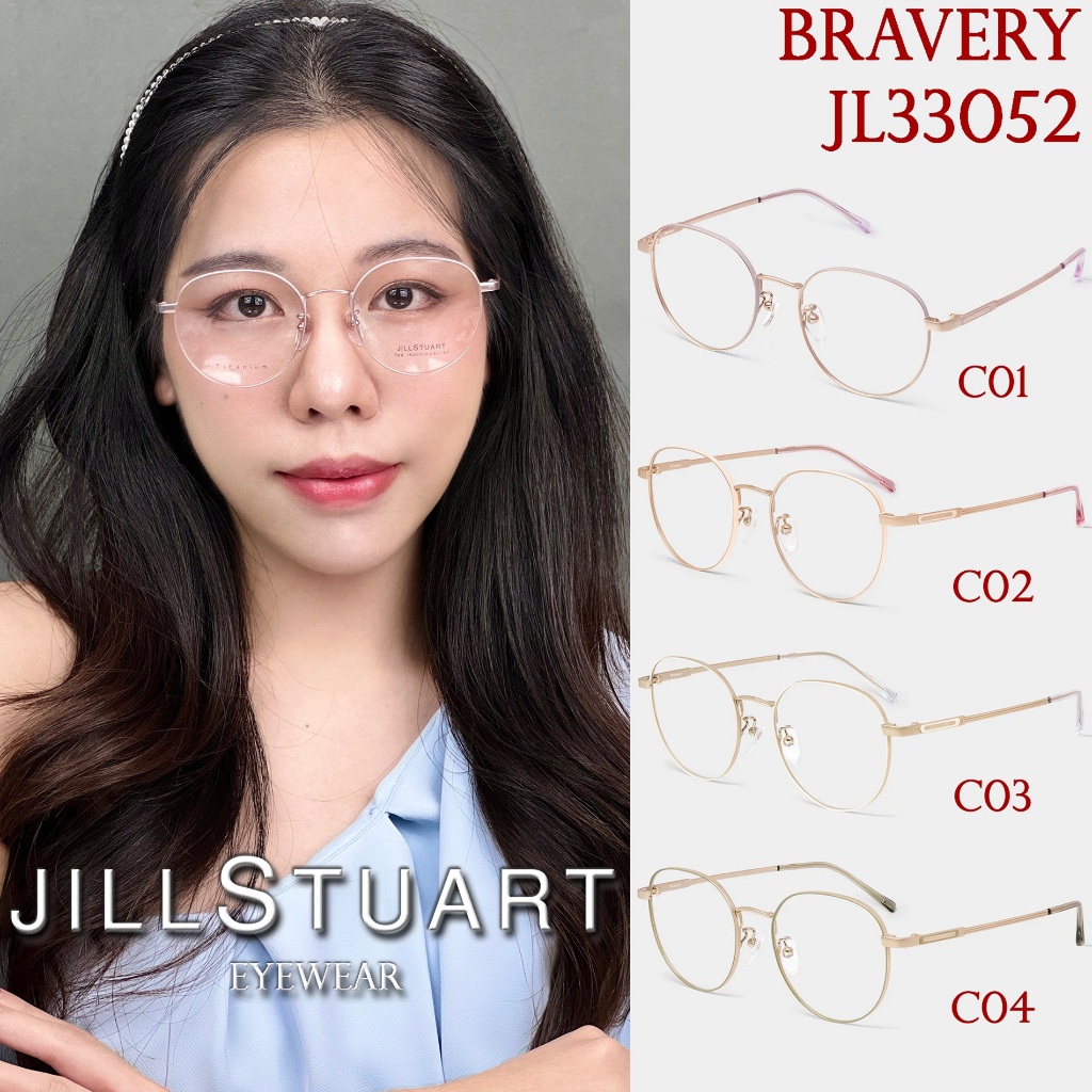 JILL STUART กรอบแว่นสายตา รุ่น Bravery JL33052 C01 C02 C03 C04 [Metal/β-Titanium] สายตาสั้น ยาว
