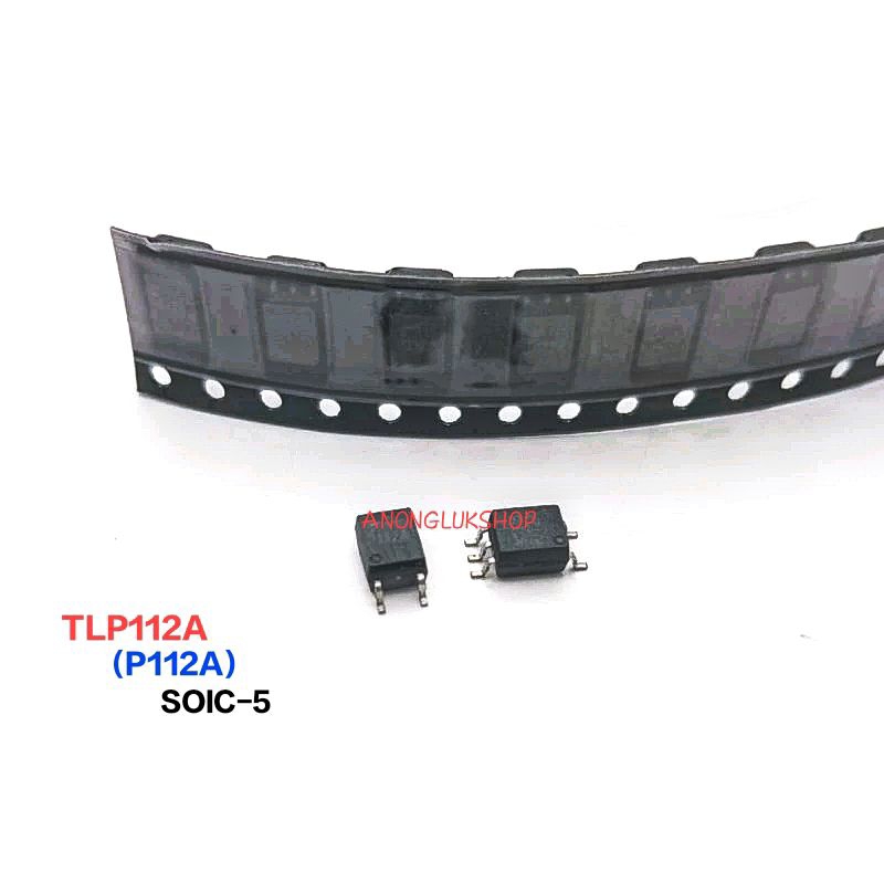 ราคา 1ตัว 👉👉 TLP112A P112A P112 TLP112 SOP-5 SMD-5 Optocouplers IC ไอซี ออปโต้ แปะปริ้น 5ขา