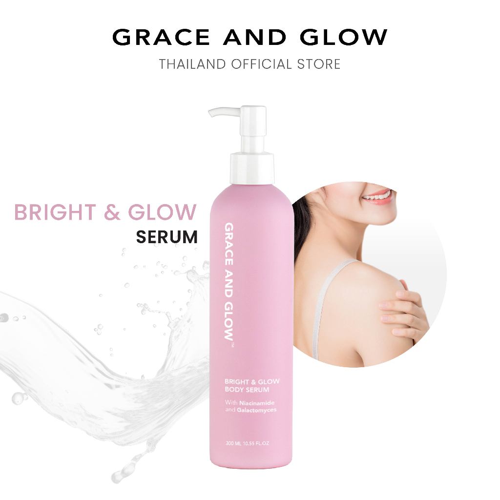 Grace and Glow Bright & Glow Body Serum เซรั่มบำรุงผิวกาย ปรับผิวให้กระจ่างใสและให้ความชุ่มชื้น