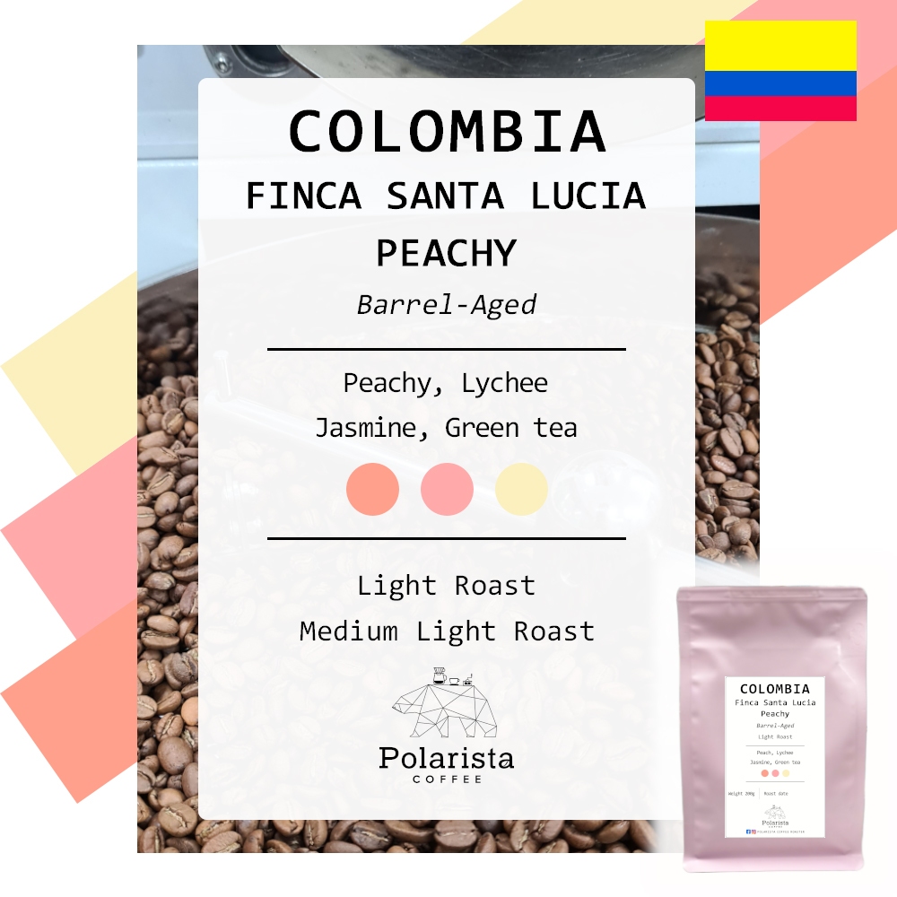 เมล็ดกาแฟคั่ว Colombia Finca Santa Lucia Peachy Barrel-aged roasted coffee 200g