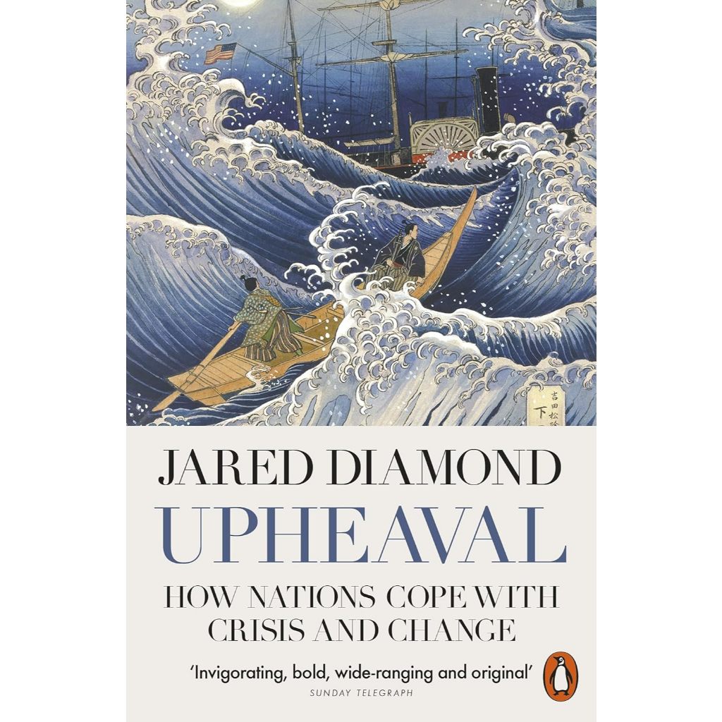 Upheaval How Nations Cope With Crisis and Change - Penguin History Jared M. Diamond