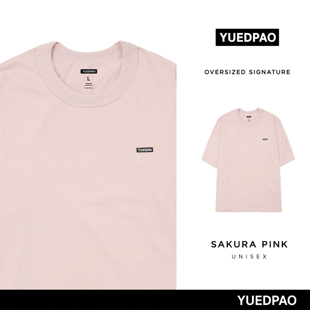 Yuedpao Signature Oversize Summer ผ้าหนาทรงสวย ยับยากรีดง่าย เสื้อยืดเปล่า โอเวอร์ไซส์ สี Sakura Pink