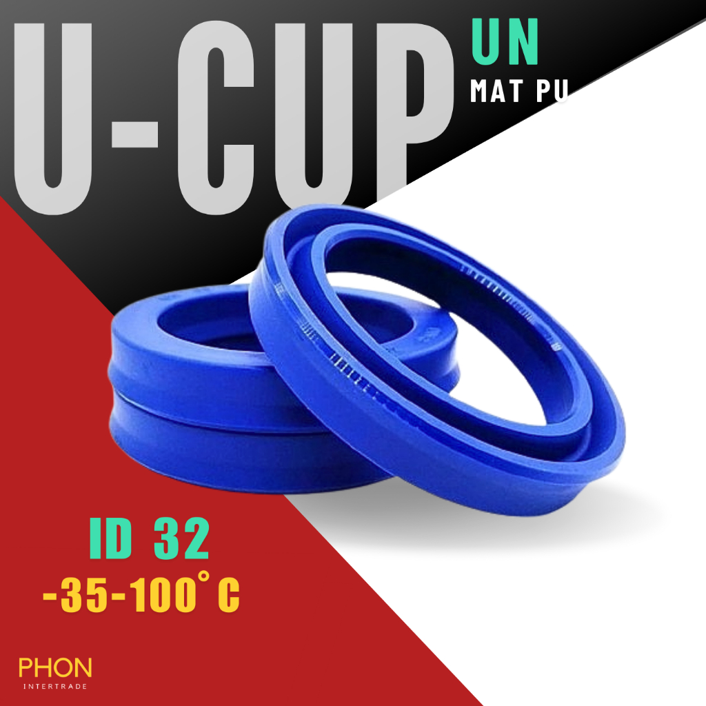 ซีล UN ซีลยูคัพ รูใน 32 มิล UN 32-40-4,5,6,10/ 32-42-6,7,8,10/ 32-45-6,8,10/ 32-46-10/ 32-47-10/ 32-48-8,10/ 32-50-10 PU