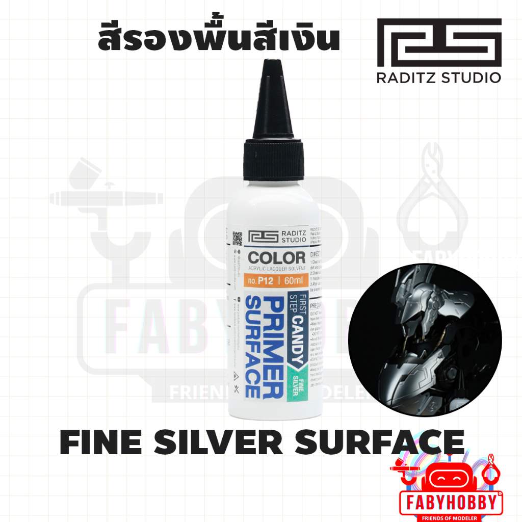 Raditz Studio- สีรองพื้นสีเงิน No.P12 Primer Surface Fine Silver สีแอร์บรัช อะคริลิค กันพลา หุ่นยนต์