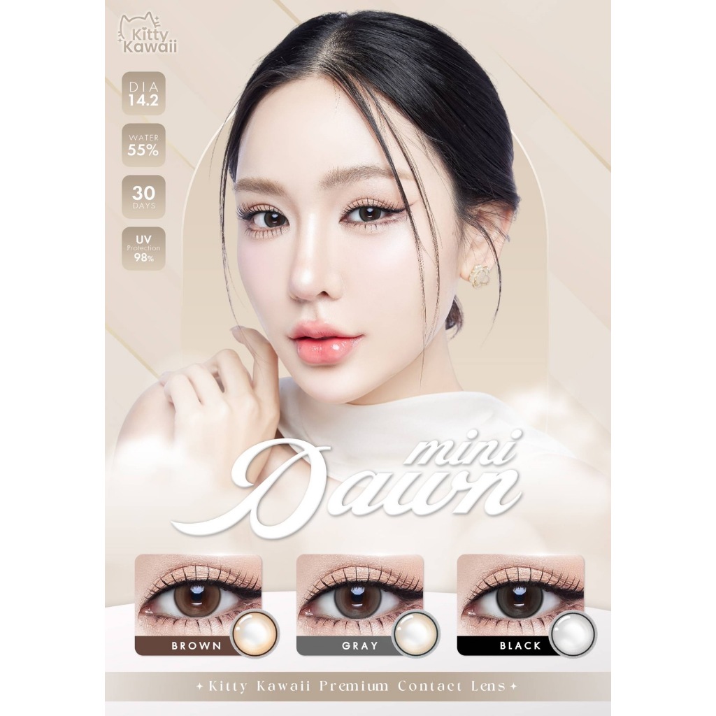 คอนแทคเลนส์(มินิ) Mini Dawn (Kitty Kawaii) สี : Brown / Gray / Black รายเดือน มีค่าสายตา