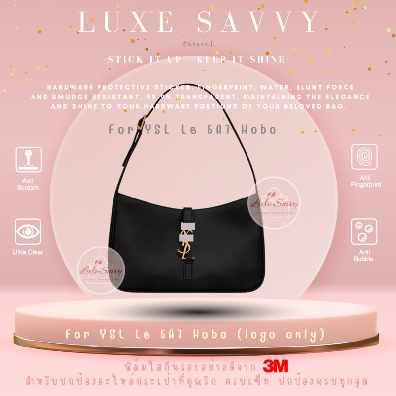 Logo small set x1 no spare ฟิล์มกันรอย สติ๊กเกอร์กันรอย อย่างดีที่สุดจาก 3M สำหรับ YSL LE 5 A7 hobo 
