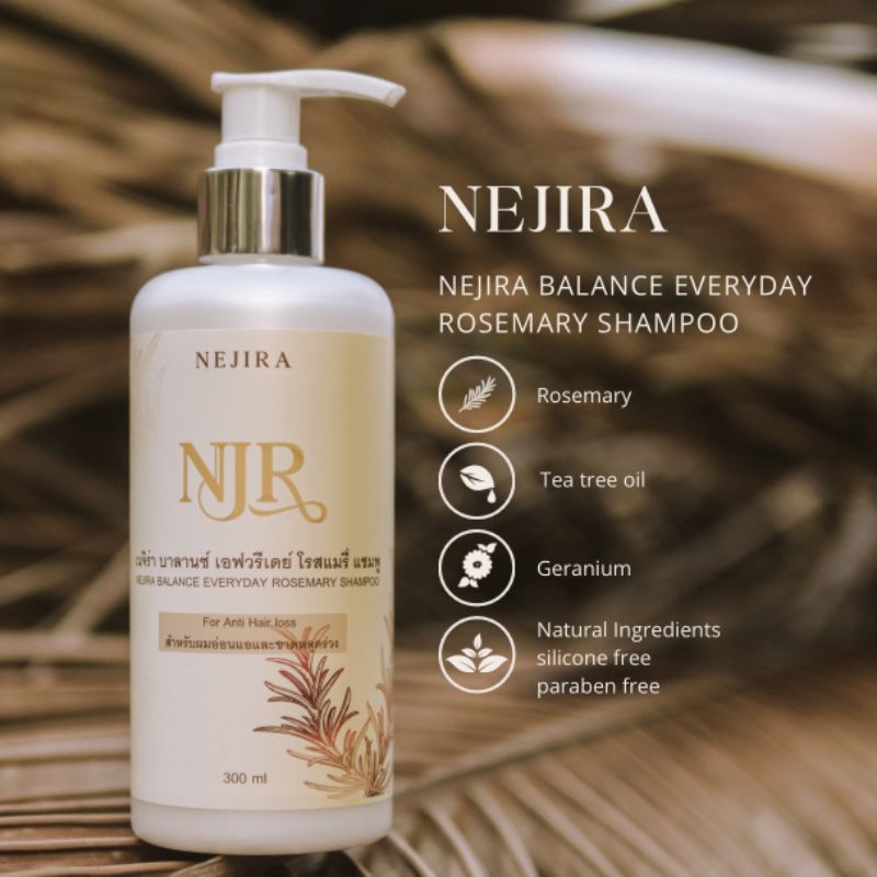 NEJIRA แชมพู ออร์แกนิค ลดผมร่วง เพิ่มผมหนา ลดรังแค บำรุงผม ทำให้รากผมแข็งแรง Balance Everyday Rosemary Shampoo 300ml.