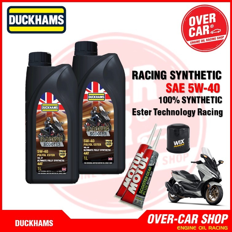 น้ำมันเครื่อง DUCKHAMS RACING 5W-40,10W-40,10W-50 สังเคราะห์แท้ 100% สูตร ESTER FOR  Forza300 - 350