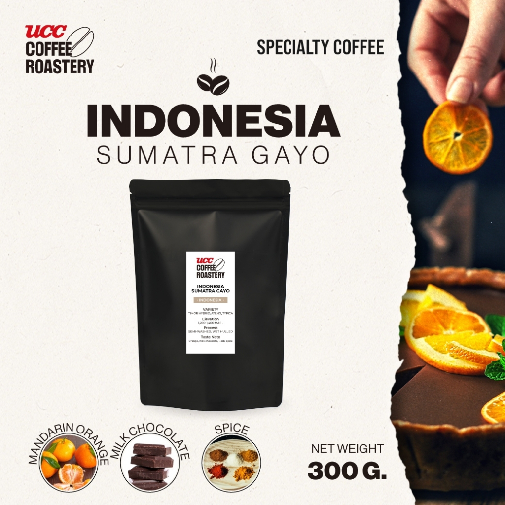 UCC Roastery- Indonesia Sumatra Gayo (Coffee Bean) เมล็ดกาแฟคั่วอ่อนค่อนกลาง 300g.