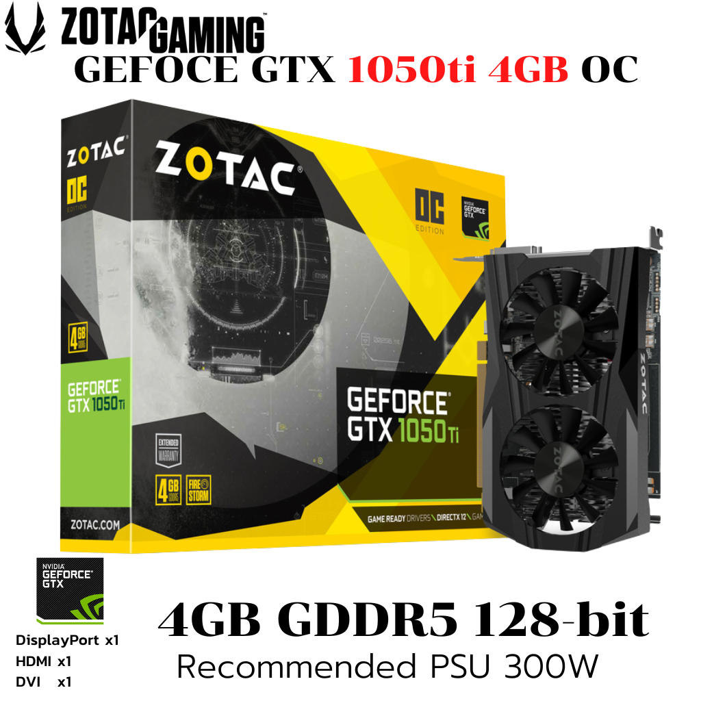 VGA (การ์ดแสดงผล) ZOTAC GEFORCE GTX 1050 TI 4GB GDDR5