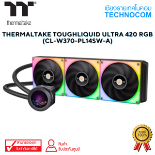 THERMALTAKE(ชุดน้ำ) TOUGHLIQUID ULTRA 420 RGB (CL-W370-PL14SW-A)