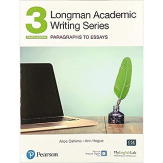 Chulabook(ศูนย์หนังสือจุฬาฯ) |C321หนังสือ 9780136838531 LONGMAN ACADEMIC WRITING SERIES 3: PARAGRAPHS TO ESSAYS (SUDENT BOOK) (WITH APP, ONLINE PRACTICE &amp; D